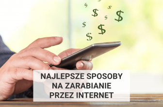 14 Najlepszych Sposobów na Zarabianie Przez Internet (2024)