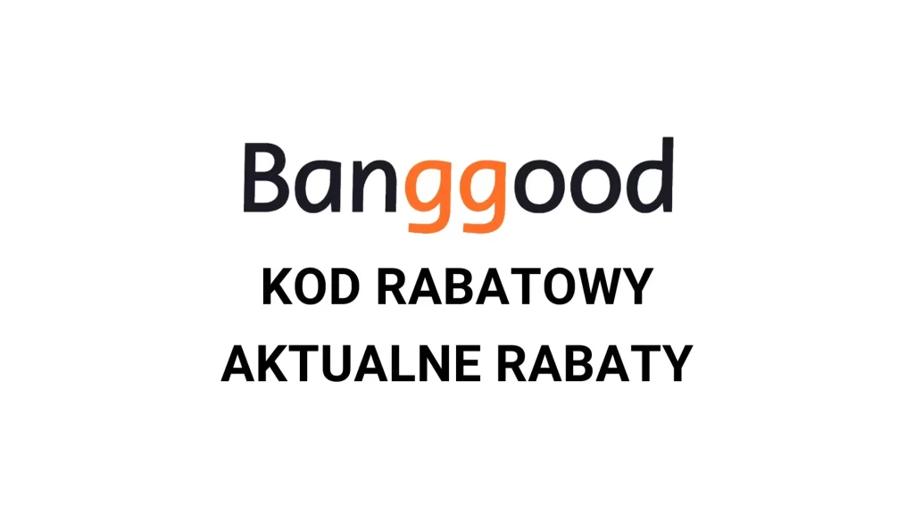 Banggood kod rabatowy
