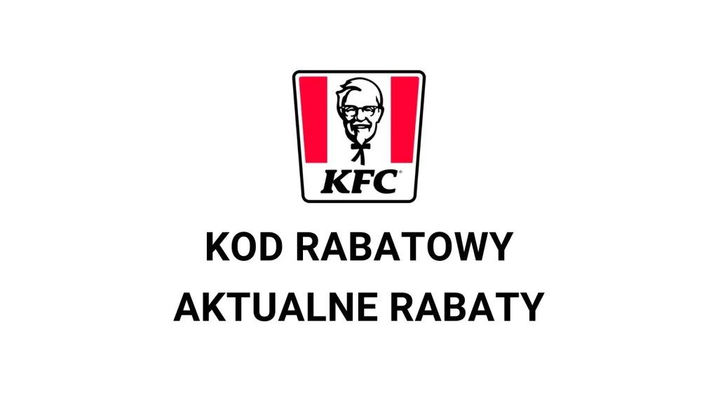 KFC kod rabatowy